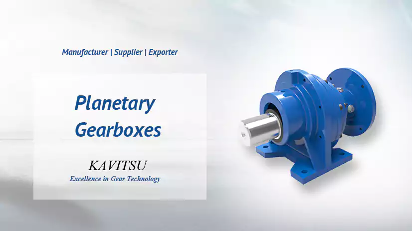 Planetary Gearboxes