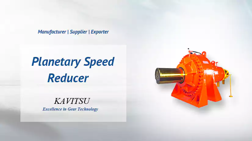 Planetary Speed Reducer