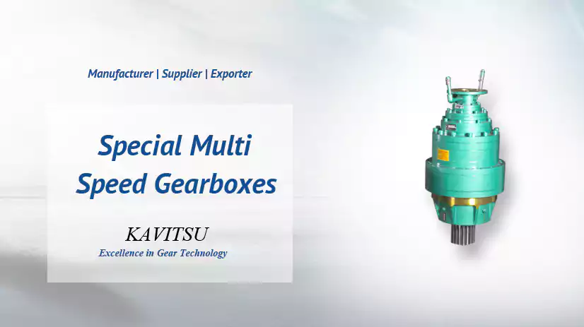 Special Multi Speed Gearboxes